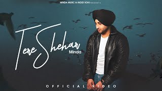 Tere Shehar Official Video Minda  Nixon  Preet Sukh  Latest Punjabi Songs 2023  Hs Media [upl. by Bartley]