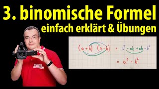 3 binomische Formel  einfach erklärt mit Übungen  Lehrerschmidt [upl. by Euqinna]