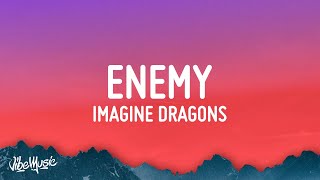 Imagine Dragons JID  Enemy Lyrics [upl. by Nylirrehs476]