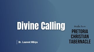 Divine Calling  Wed 10012024  Bro Laurent Mbiya [upl. by Filippo]