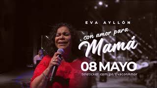 Eva Ayllón quotCon amor para Mamáquot disponible desde este 8 de mayo [upl. by Nylanna]