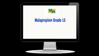 Malapropism Grade 12 [upl. by Harobed482]