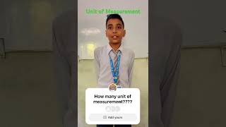 Unit Of Measurement  by Aryan unit education students school motivation difficultly even [upl. by Enaek202]