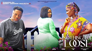 NOTHING TO LOOSE D MOVIEMERCY JOHNSON OKOJIE ERNEST OBI JOSEPH JONIOR2024 NIGERIA NOLLYWOOD MOVIE [upl. by Morette]