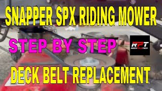 Replace Cutter Deck Belt on Snapper SPX Riding Lawn Mower [upl. by Urquhart348]