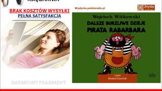 DALSZE BURZLIWE DZIEJE PIRATA RABARBARA  Wojciech Witkowski  AudioBook do słuchania MP3 [upl. by Ynaffi]