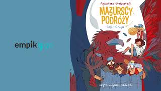 Szpon Gryfa Mazurscy w podróży Tom 6 Agnieszka Stelmaszyk Audiobook PL [upl. by Ynnub]