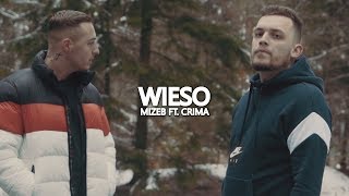 MiZeb X CRIMA  WIESO Official Video prod by essay [upl. by Durstin]