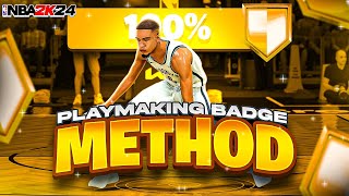 BEST PLAYMAKING BADGE METHOD in NBA2K24 HOW to QUICKLY MAX your PLAYMAKING BADGES ON NBA2K24 [upl. by Carpenter]