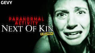 Actividad P4ranormal Next of Kin 2021 PARANORMAL ACTIVITY NEXT OF KIN  Resumen En 11 Minutos [upl. by Ennaitsirhc]