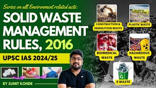 🌳Environment Solid Waste Management Rules 2016  Important acts for UPSC Prelims [upl. by Walcoff]