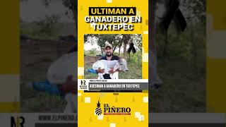 Un ganadero de Tuxtepec fue privado de su libertad y posteriormente asesinad0 al interior de tambo [upl. by Ydnik967]