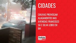 CHUVA FORTE EM BH PROVOCA ALAGAMENTOS NAS AVENIDAS FRANCISCO SÁ E SILVA LOBO [upl. by Niwrad]