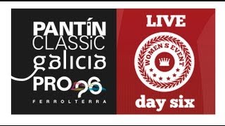 Pantin Classic Pro Galicia Day 6 [upl. by Adnahcir]