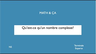 Questce quun nombre complexe [upl. by Arihsa302]