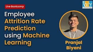 Using Machine Learning to Predict Employee Attrition Rate  Live Bootcamp  IvyProSchool [upl. by Ahsiak]