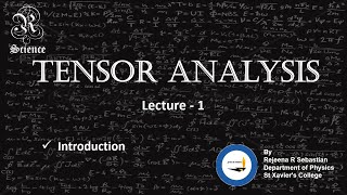 Tensor Analysis  Lecture 1  Introduction to tensors  Kerala University  MSc Physics [upl. by Euqinue]