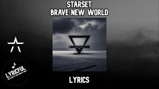 STARSET  Brave New World  Lyrics [upl. by Maria]