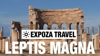 Leptis Magna Libya Vacation Travel Video Guide [upl. by Alesram]