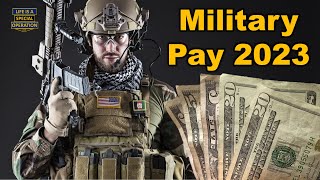 How Much is Military Pay 2023 [upl. by Notneb]