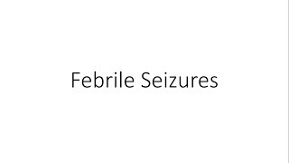 Febrile Seizures  Pediatrics [upl. by Osmund]