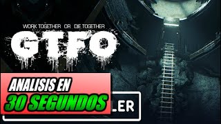 Análisis GTFO en 30 SEGUNDOS Opinión y review en español [upl. by Newmann225]