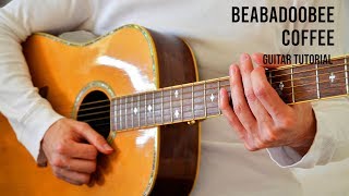 Beabadoobee – Coffee EASY Guitar Tutorial With Chords  Lyrics [upl. by Egidius]