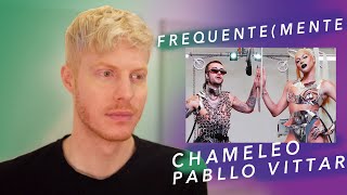 FREQUENTEMENTE REACTION PABLLO VITTAR CHAMELEO [upl. by Anatolio]