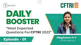 CFTRI 2023 Most Expected Questions  Daily Booster  Practice Questions  MSc Food Technology [upl. by Yednil228]