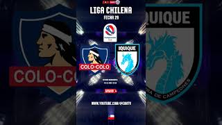 COLO COLO vs D IQUIQUE EnVivo CampeonatoChileno Santiago EstadioMonumental [upl. by Anom]