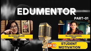 Ep10 Student Motivation Part 01 by Ms Nadia Saleem [upl. by Myrtle]