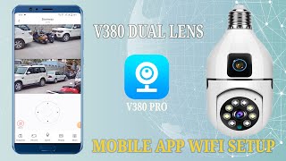 Dual Lens V380 bulb wifi camera mobile app download amp install configure WIFI setup [upl. by Nnek]