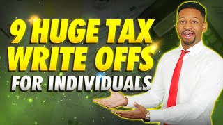 9 HUGE Tax Write Offs for Individuals EVERYONE can use these [upl. by Harman]