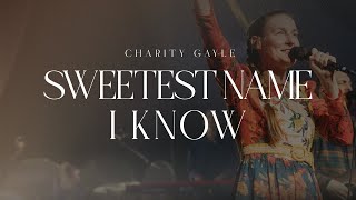 Charity Gayle  Sweetest Name I Know Live [upl. by Hembree]