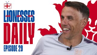 quotWho Invented VARquot  Phil Neville Talks Englands World Cup Performance  Lionesses Daily Ep 29 [upl. by Eutnoj]