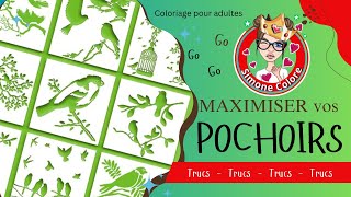 POCHOIRS  Comment MAXIMISER vos POCHOIRS ❣️Coloriage pour adultes ❣️ [upl. by Vona172]