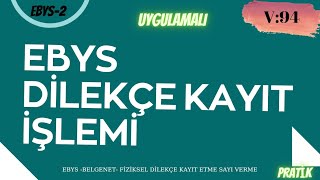 EBYS BELGENET SİSTEMİNE DİLEKÇE KAYIT İŞLEMİ EBYS dilekçe kayıt işlemi ve sayı verme GÜNCEL [upl. by Acenom311]