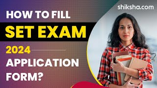 How to Fill SET Exam Application Form 2024 [upl. by Kali]