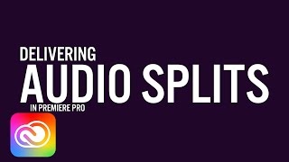 Exporting Split Track Audio from Premiere Pro  Adobe Creative Cloud [upl. by Ahc]