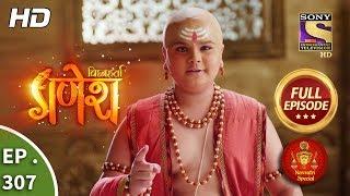 Vighnaharta Ganesh  Ep 307  Full Episode  24th October 2018 [upl. by Erme]