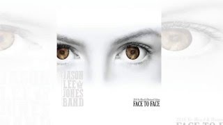 Bless The Lord  Jason Lee Jones Band  Face To Face [upl. by Jerrylee]