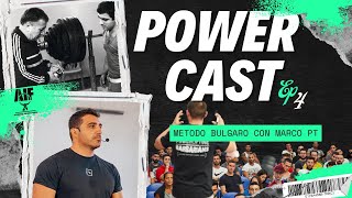 POWERCAST 4  METODO BULGARO CON MARCO PT [upl. by Raynard]