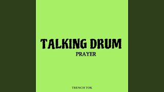 Talking Drum Prayer [upl. by Lorilee]