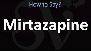 How to Pronounce Mirtazapine CORRECTLY [upl. by Adnarb417]