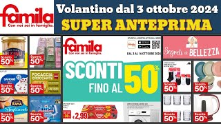 volantino FAMILA dal 3 ottobre 2024 ✅ Sconti fino al 50 anteprima 🔥 Super offerte e promozioni [upl. by Alakam]