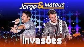 Jorge amp Mateus  Invasões  DVD Ao Vivo em Jurerê  Clipe Oficial [upl. by Tanhya17]