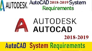 Autocad System Requirements 20182019 [upl. by Tomkiel]