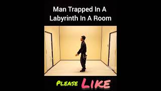 Man Trapped In A Labyrinth In A Room shorts [upl. by Enaitsirhc]