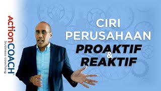 Ciri Perusahaan Proaktif atau Reaktif [upl. by Campy]