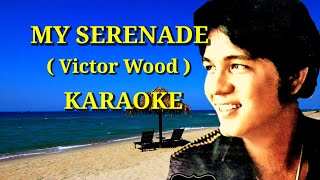 My Seranade  Victor Wood  Karaoke  Criskirk1001 [upl. by Gnolb]